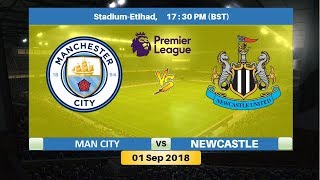 MANCHESTER City vs NEWCASTLE United 01 Sep 2018 Lineup Preview & Prediction | English Premier League