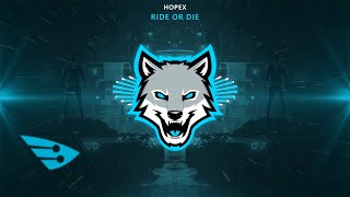 HOPEX - Ride Or Die