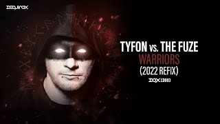 [DQXCD003] Tyfon vs. The Fuze - Warriors (2022 Refix)