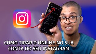 Como Tirar do Online no Seu Instagram