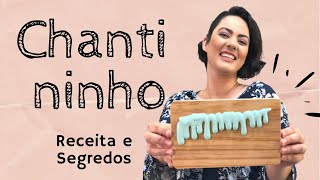 CHANTININHO E SEUS SEGREDOS