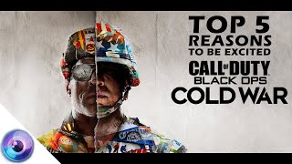 Top 5 Reasons to be Excited for Black Ops: Cold War