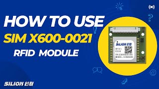 How to Use SIM6000-0021 Integrated Module Tutorial I Impinj EX10 I Silion Tech