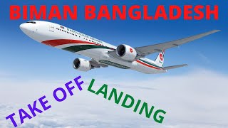 Biman Dream liner take offf Landing. 737Max, 777X , Boeing A130, boeing. 747. Bangladesh.