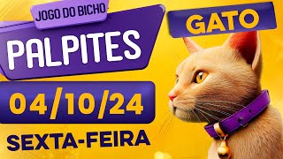 PALPITE DO DIA 04/10/2024 - JOGO DO BICHO 🍀 TODAS AS LOTERIAS 🍀