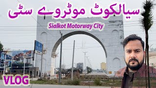 Visit To  Sialkot Motorway City Near Sialkot Lahore Motorway | Tahir Waris Vlogs |