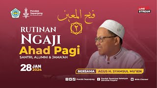 NGAJI AHAD PAGI (FATHUL MU'IN - I'ANATUTTHOLIBIN 2) | 28 Jan 2024