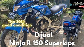 Ninja 150R Superkips 2014 dijual