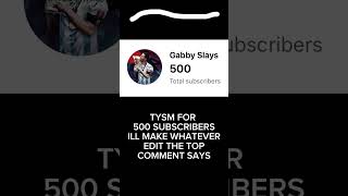 TYSM FOR 500 SUBSCRIBERS