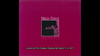 Miles Davis – Live 1970/1973 part 2 - Lennie's On The Turnpike, Peabody, MA, March 11-14, 1971