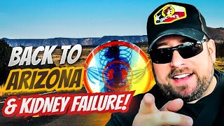 From Texas to Arizona: A Journey of Survival After Kidney Failure - My Road to Recovery Vlog