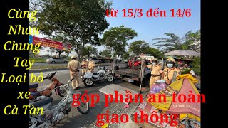 Cùng Nhau Chung Tay Loại bỏ xe cà tàn ,xe củ nát..góp phần :An Toàn Giao Thông..xử phạt từ 15/3