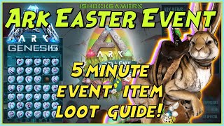 Ark Easter Event | 5 Minute Loot Guide | Skins Chibi Dino Speed Boost!