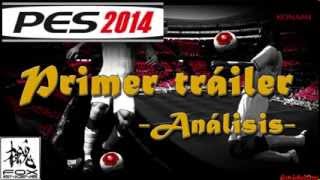 PES 2014   Análisis del primer tráiler oficial