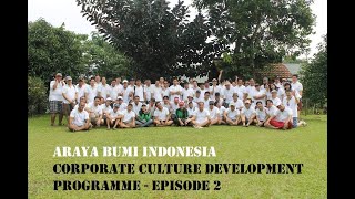 Araya Bumi Indonesia Corporate Culture Development Programme Episode 2