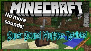 Super Sound Muffler: Revived Mod 1.12.2 - Minecraft Mods for PC