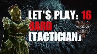 Bard [Tactician]: Part 16 - Baldur’s Gate 3