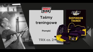 Trening z TRX cz.2 - Pompki