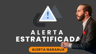 aki te contamos los detalles alerta Estratificada