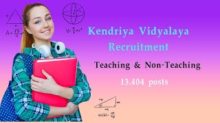 KVS Recruitment 2022 | Apply for 13,404 Teaching and Non-Teaching Posts