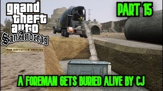 CJ Buries a Foreman Under Concrete - Grand Theft Auto: San Andreas Definitive Edition Part 15