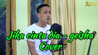 Jika cinta dia - geisha -Ei katenzo cover