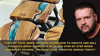 Unleash Your Creative Genius: Learn to Craft and Sell Resin Furniture with Our Step-by-Step Course