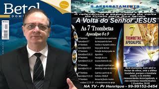 Lição 13, Betel, A relevância da esperança da volta de Cristo para Sua Igreja, 3Tr24, Pr Henrique