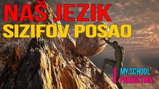 SIZIFOV POSAO   Naš jezik  Srednjih škola