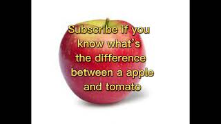 hmmmm….. do you know what what is a tomato?