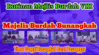 Kolom Burdah VIII || Majelis Burdah Bunangkah || Timur Sungai Bunangkah  Barat