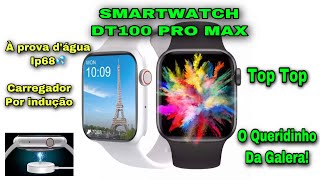 Smartwatch DT100 Pro Max Carregador por indução A prova d’água 💦Top Top🔝✅ #shorts