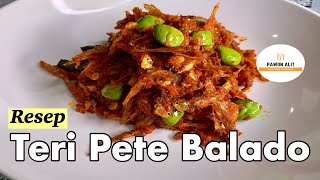 RESEP TERI PETE BALADO || ENAKNYA BIKIN MAKAN SUSAH BERHENTI !!!