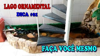 DICA - Faça  o seu lago ornamental - Como fazer um lago ornamental - #1