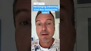 Vernietiging erkenning kind door biologische ouder #scheiden #echtscheiding #scheiding #gezag