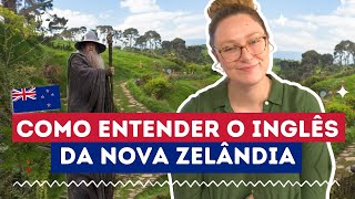 O TEMIDO SOTAQUE DA NOVA ZELÂNDIA - DICAS DE CONTEÚDO PARA TE AJUDAR A APRENDER