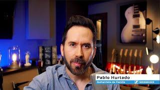 Pablo Hurtado | Series Pro Sennheiser