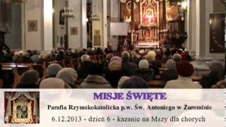 Misje Święte 2013 w Parafii Św. Antoniego w Żurominie - dzień 6