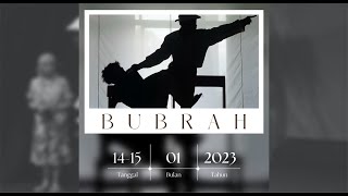 Pentas Teater "Bubrah" | Dermaga