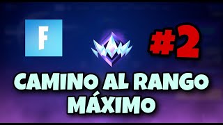 LLEGANDO AL MAXIMO RANGO EN FORTNITE RANKED - #2