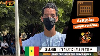 MARKETING TV MONDE:GROUPE ISM SEMAINE INTERNATIONALE DE L'ISM AFRICAN GENIUS FESTIVAL 2021