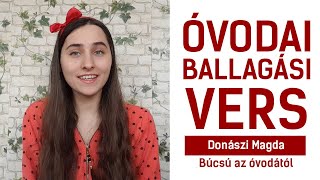 ÓVODAI BALLAGÁSI VERS - Donászi Magda: Búcsú az óvodától