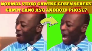 PAANO GUMAWA NG GREEN SCREEN GAMIT ANG ANDROID PHONE