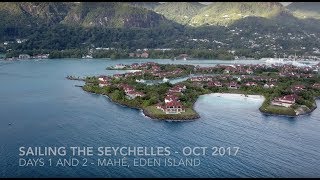 Sailing the Seychelles - days 1 and 2