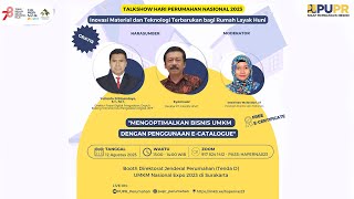 TALKSHOW HAPERNAS 2023 "MENGOPTIMALKAN BISNIS UMKM DENGAN PENGGUNAAN E-CATALOGUE"