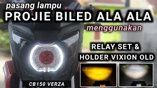 pasang lampu projie biled ala ala menggunakan relay set dan holder Vixion old