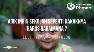 Adik Ingin Sekolah Seperti Kakaknya, Harus Bagaimana ?