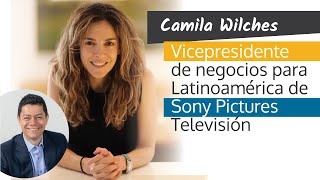 CAMILA WILCHES | Vicepresidente de negocios para Latinoamerica de Sony Pictures Televisión