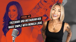 Facebook and Instagram Ads Made Simple with Monica Louie