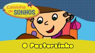 Caixinha de Sonhos - O Pastorzinho